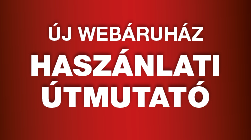 Új webáruház haszánlati útmutató